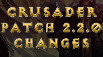 Diablo 3 Crusader Patch 2.2.0 Changes