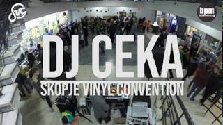 Skopje Vinyl Convention | DJ Ceka