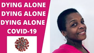 Dying Alone Because of COVID-19
