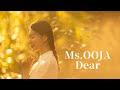 Ms.OOJA  Dear (歌詞入り)