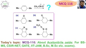 MCQ-116: About Acetonitrile oxide: For BS-MS, CSIR-NET, GATE, IIT-JAM, B.Sc, M.Sc etc. exams.