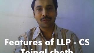 Features of LLP - CS Tejpal Sheth