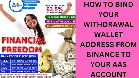 LEARN HOW TO BIND YOUR WITHDRAWAL WALLET ADDRESS FROM BINANCE TO YOUR AAS ACCOUNT STEP BY STEP.
