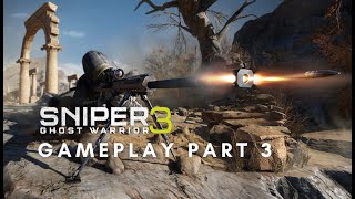 Sniper Ghost Warrior 3 Gameplay Part 3