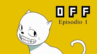 OFF | Episodio 1 [Español Latino]
