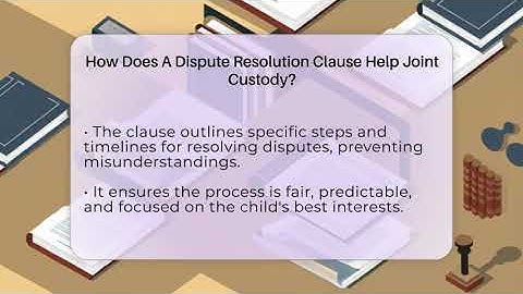 How Does A Dispute Resolution Clause Help Joint Custody? - Family Law Gurus