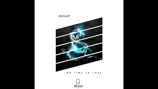 No Time To Lose - Joe BLST