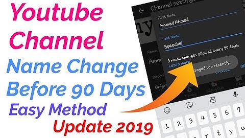 Youtube Channel | Name Changed | Before 90 days | Update 2019 | Easy Method | No Problem
