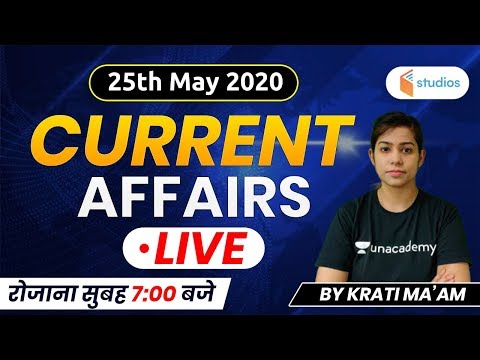 Current Affairs | Current Affairs 2020 by Krati Ma'am | 25th May 2020