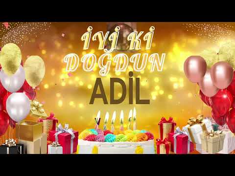 ADİL - Doğum Günün Kutlu Olsun Adil