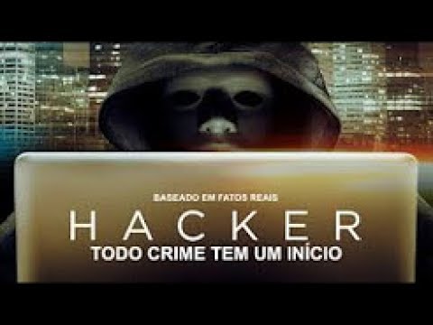 Todo Crime Tem Um Inicio HACKER   Filme Completo Dublado LANÇAMENTO 2017