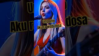 Download Lagu Umpomo aku ra wedi doso lagu populer di tiktok| lyrics #music MP3