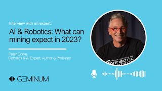 Interview with Peter Corke - AI & Robotics in Mining: What can mining expect in 2023