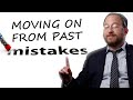 Jewish Wisdom on How to Move on From Our Past Mistakes