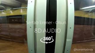 Sertab Erener - Olsun - 8D Müzik (Kulaklıkla Dinleyin) Resimi