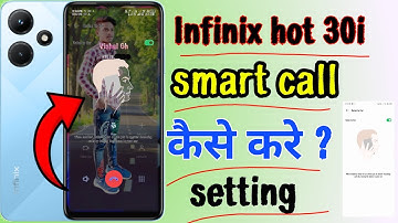 Infinix hot 30i me Smart Call Setting || Infinix hot 30i video call kaise kare |
