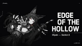 [EDGE OF THE HOLLOW] Miyabi — Section 6 Zenless Zone Zero Song