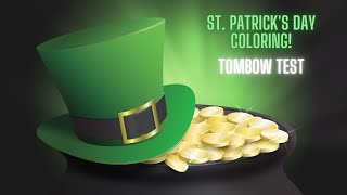 St. Patrick’s Day Coloring - Tombow Dual Brush Water-Based Pen Test Update