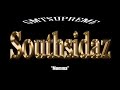 Southsidaz track 2 momma