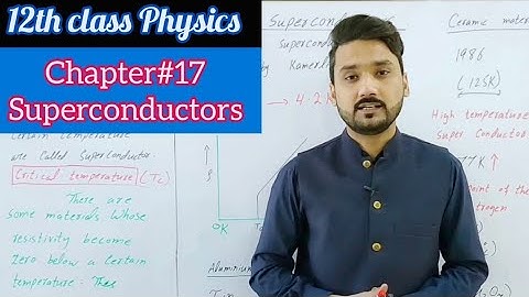Superconductors | 12th class physics | physics ka safar