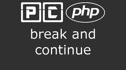 PHP beginners tutorial 21 - break and continue