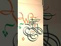 ' Winter ' calligraphy writing #shorts #calligraphy #youtubeshorts