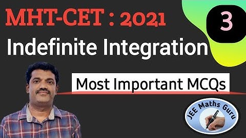 Indefinite Integration # 3| MHT-CET 2022 | Important MCQs | @jeemathsguru | #jeemathsguru