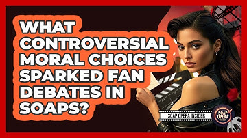 What Controversial Moral Choices Sparked Fan Debates In Soaps? - Soap Opera Insider