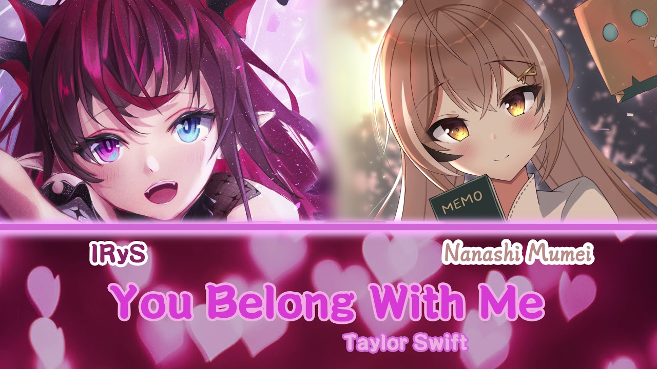 Mumei & IRyS sing - You Belong With Me by Taylor Swift (Duet)