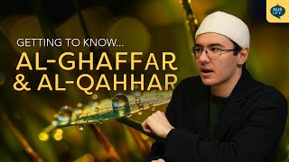 Getting to know the Forgiver and Subjugator | (Asma ul-Husna) the 99 Names and Attributes of Allah!