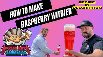 How to make a Raspberry Witbier