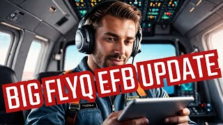 Surprising Updates in FlyQ EFB v7 - We Didn't See This Coming