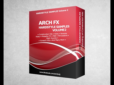 Arch FX - Hardstyle Samples Vol2 + Euphoric Hardstyle Construction Kits
