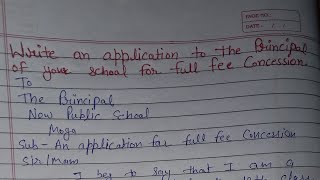 Write an application to the principal of your school for full fee concession | English