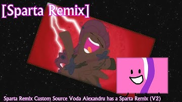 [Sparta Remix] Sparta Remix Custom Source Voda Alexandru has a Sparta Remix (V2)