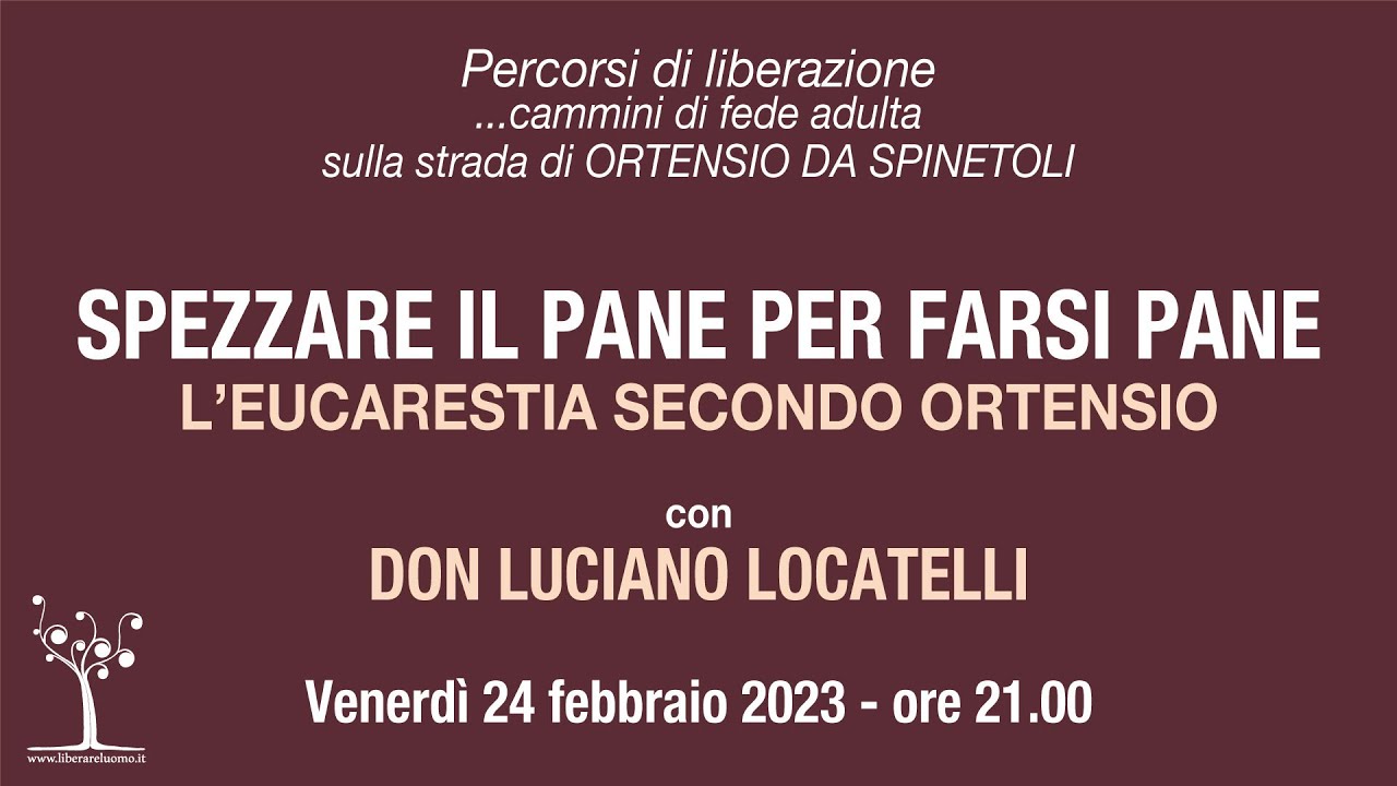 Spezzare il pane per farsi pane, l'eucarestia secondo Ortensio