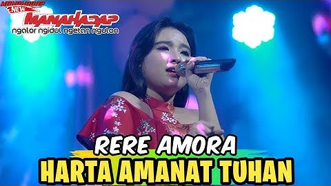 RERE AMORA | HARTA AMANAT TUHAN | New MANAHADAP Live sentul