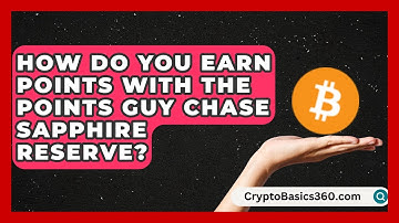 How Do You Earn Points With The Points Guy Chase Sapphire Reserve? | Points and Perks Channel News