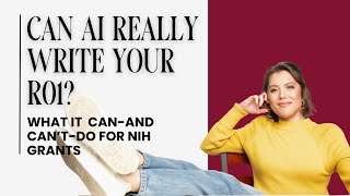 Can AI Really Write Your R01? What It Can—and Can't—Do for NIH Grants Net Worth