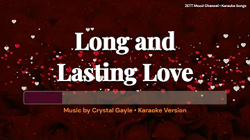 A Long And Lasting Love [Karaoke] | Crystal Gayle
