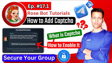 🔴 Ep 17.1 || How to Enable CAPTCHA in a Telegram Group Using Rose Bot