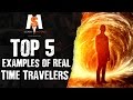 5 Examples of REAL TIME Travelers