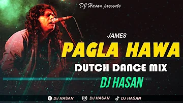 Pagla Hawa | পাগলা হাওয়া | Remix  |James |  DJ HasaN | 4k