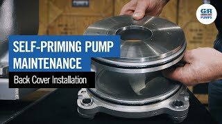 Self-Priming Pump Maintenance | Back Cover Installation