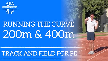 SPRINTING TECHNIQUE: Running on the Curve