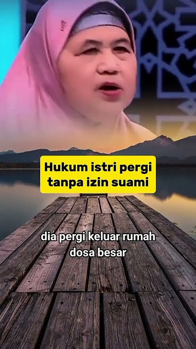hukum istri pergi tanpa izin suami  #fyp #shorts #reels