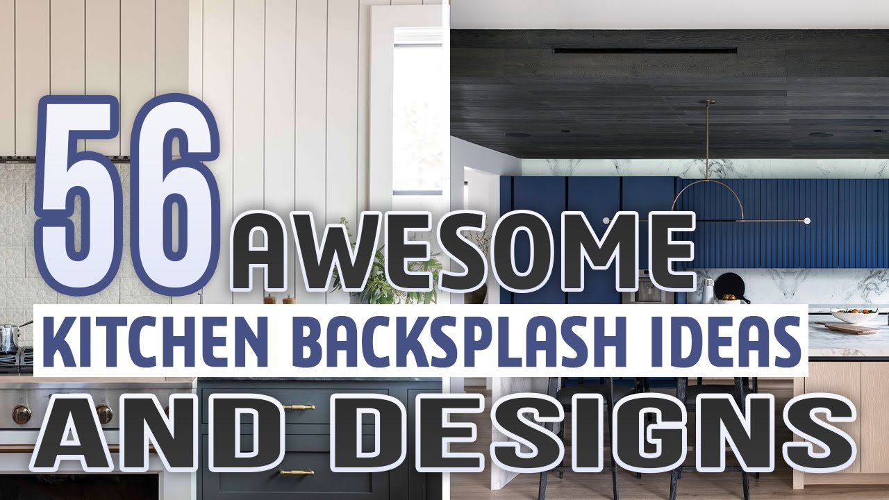 56 Awesome Kitchen Backsplash Ideas and Designs - YouTube