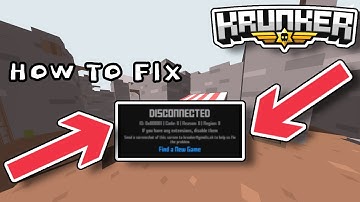 HOW TO FIX KRUNKER *DISCONNECTED* ERROR (100% GUARANTEED WORKING METHOD 2020)