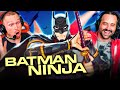 BATMAN NINJA (2018) MOVIE REACTION! FIRST TIME WATCHING! DC Animated | ニンジャバットマン | Batman Anime