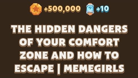 The Hidden Dangers of Your Comfort Zone and How to Escape | MemeGirls | Memefi Video Code